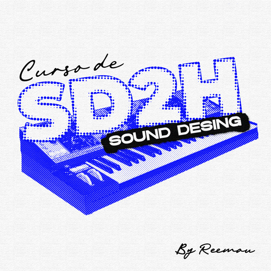 "SD2H" Curso de Sound Desing